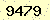 請輸入此驗證碼 : 9479