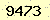 請輸入此驗證碼 : 9473