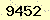 請輸入此驗證碼 : 9452