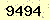 請輸入此驗證碼 : 9494