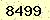 請輸入此驗證碼 : 8499