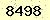 請輸入此驗證碼 : 8498