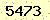 請輸入此驗證碼 : 5473