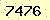 請輸入此驗證碼 : 7476