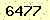 請輸入此驗證碼 : 6477