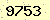 請輸入此驗證碼 : 9753