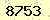 請輸入此驗證碼 : 8753