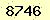 請輸入此驗證碼 : 8746