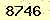 請輸入此驗證碼 : 8746