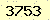 請輸入此驗證碼 : 3753