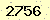 請輸入此驗證碼 : 2756
