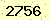 請輸入此驗證碼 : 2756