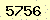 請輸入此驗證碼 : 5756