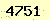 請輸入此驗證碼 : 4751