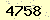 請輸入此驗證碼 : 4758