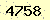 請輸入此驗證碼 : 4758