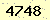 請輸入此驗證碼 : 4748