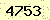 請輸入此驗證碼 : 4753
