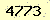 請輸入此驗證碼 : 4773