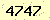 請輸入此驗證碼 : 4747