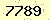 請輸入此驗證碼 : 7789