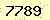 請輸入此驗證碼 : 7789