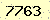 請輸入此驗證碼 : 7763