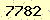 請輸入此驗證碼 : 7782