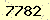請輸入此驗證碼 : 7782