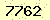 請輸入此驗證碼 : 7762