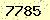 請輸入此驗證碼 : 7785