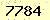 請輸入此驗證碼 : 7784