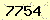 請輸入此驗證碼 : 7754