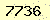 請輸入此驗證碼 : 7736