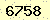 請輸入此驗證碼 : 6758