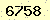 請輸入此驗證碼 : 6758