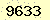 請輸入此驗證碼 : 9633