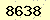 請輸入此驗證碼 : 8638