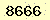 請輸入此驗證碼 : 8666
