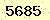請輸入此驗證碼 : 5685