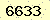 請輸入此驗證碼 : 6633