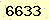 請輸入此驗證碼 : 6633